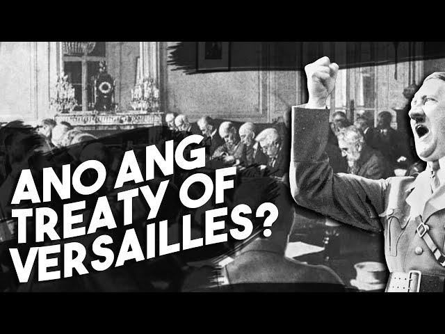Ano ang Treaty of Versailles (o Kasunduan sa Versailles)? class=