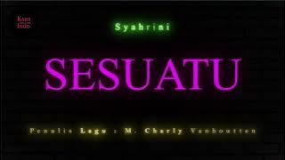 Syahrini - Sesuatu Versi Karaoke Tanpa Vokal