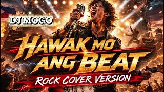 Hawak Mo Ang Beat  Dj Mogo rock Cover Version Reimagined rockcover  fypviral hawakmoangbeat