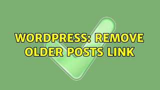 Wordpress: remove older posts link