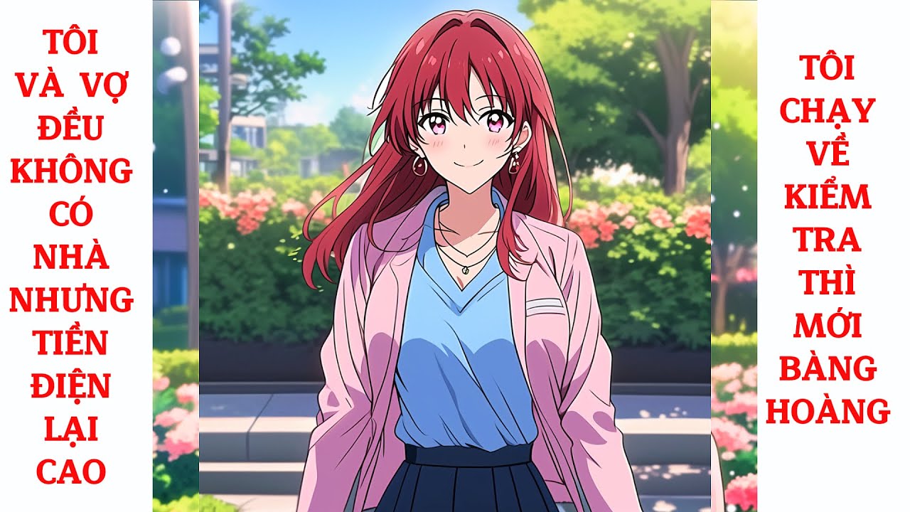 Full Tôi Và Vợ Đều Không Có Nhà Nhưng Tiền Điện Lại Cao, Tôi Chạy Về Kiểm Tra Thì Mới Bàng Hoàng