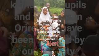 Finally, all the kidnapped pupils and teachers in Orire, Oyo have been rescued.