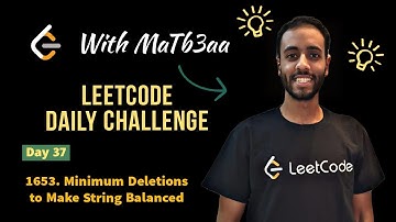 Day 37 | 1653. Minimum Deletions to Make String Balanced | C++ بالعربي