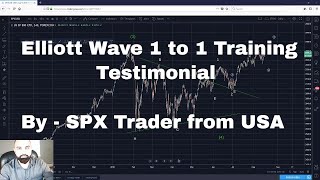 Elliott Wave 1 to 1 Training Testimonial by SPX Trader from USA