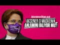 Abdurrahman Dilipak : Sahi Akşener niye kendine “MOR” bir maske taktı!.. Sesli Makale