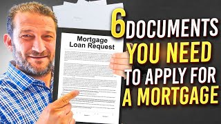6 Documents you need to complete your mortgage application like a pro