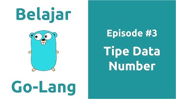 Belajar Go-Lang - 3 Tipe Data Number