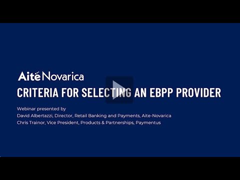 Highlight Clip - Aite-Novarica & Paymentus: Criteria for Selecting a Best in Class EBPP Provider - video from Paymentus