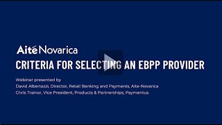 Highlight Clip - Aite-Novarica & Paymentus: Criteria for Selecting a Best in Class EBPP Provider
