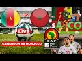 Cameroon Vs Morocco 0 2 Live Africa Nation Cup AFCON Football Match Score Highlights Lions Direct Cameroon Vs Morocco 0 2 Live Africa Nation Cup AFCON Football Match Score Highlights Lions Direct