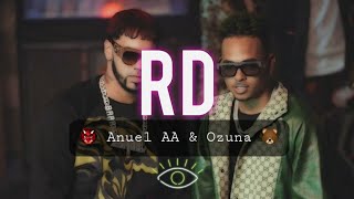 Anuel AA & Ozuna - RD (Letra/Lyrics)