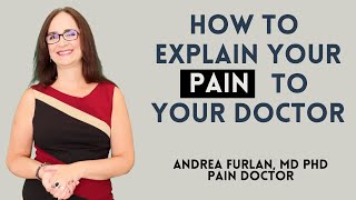 จะอธิบาย PAIN กับแพทย์ของคุณได้อย่างไร? พูดคุยกับแพทย์ของคุณเกี่ยวกับอาการปวดเรื้อรัง