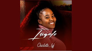 Charlotte Lyf – Isiqalo ( Full EP audio) | AMAPIANO