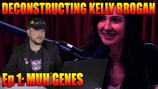 Deconstructing Kelly Brogan Ep 1: Muh Genes