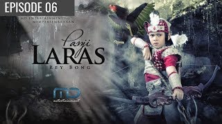 Panji Laras - Episode 06