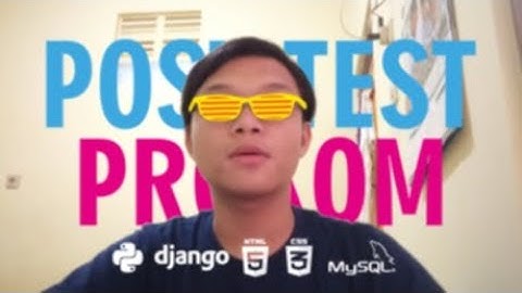 SEBUAH POST TEST | Praktikum Pemrograman Komputer.