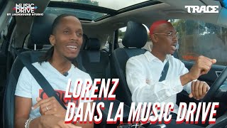 LORENZ dans la Music Drive #MusicDrive