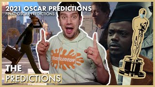 2021 FINAL OSCAR PREDICTIONS