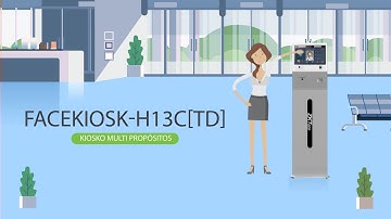 FaceKiosk H13C - Proporciona una Experiencia Interactiva