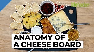 Putting together the perfect cheese board | lifehacker