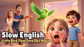 A Cute Little Bird Flew Into Our House | Easy English Listening Story (A2 Level) | The Green Family
