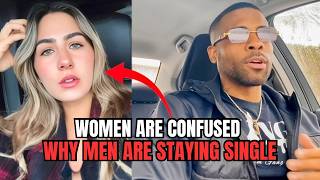 Women Are CONFUSED Why Men Are Staying Single In Modern Dating!