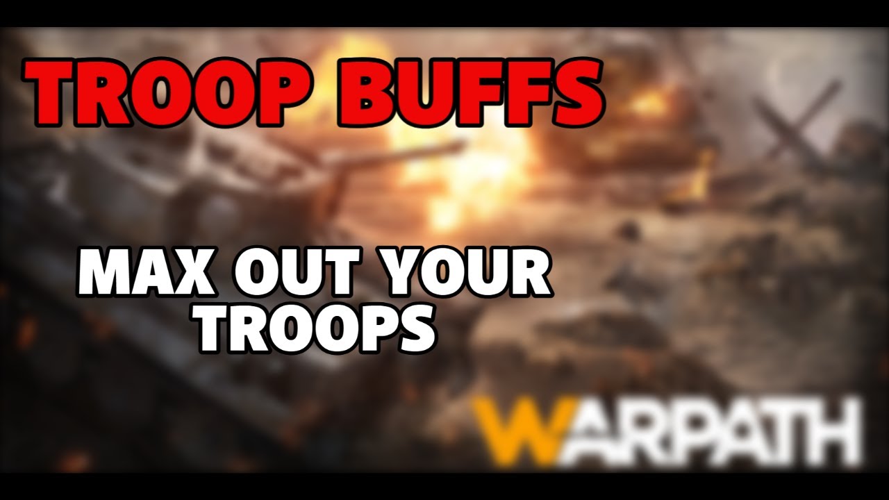 Warpath - Max Buffs for units - What's the difference?