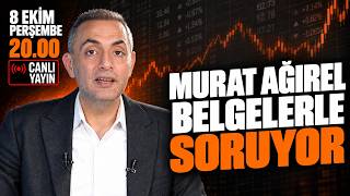 MURAT AĞIREL BELGELERLE SORUYOR | 08 Ekim Perşembe 20:00