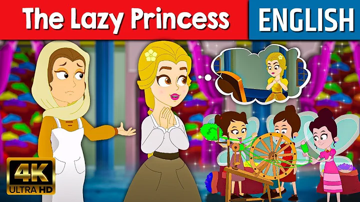 The Lazy Princess - Story In English | Stories for Teenagers | Fairy Tales | Bedtime Stories