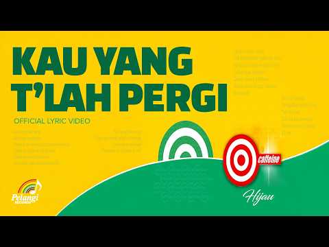 Caffeine - Kau Yang T’lah Pergi (Official Lyric Video)