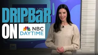 The DRIPBaR Featured on NBC Daytime