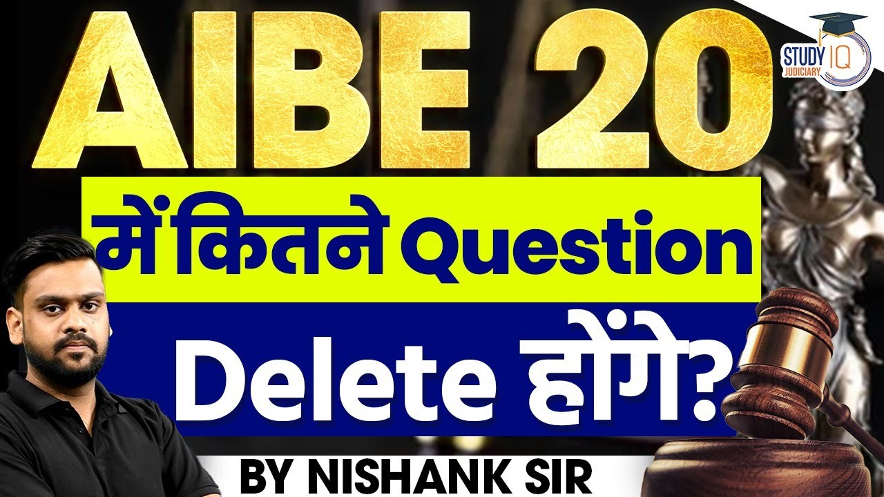 AIBE 20: How Many Questions Will Be Deleted? Full Update by Nishank Sir