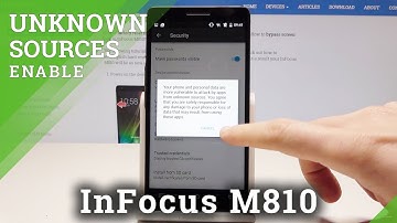 How to Enable Unknown Sources in InFocus M810 - Install Unknown Apps