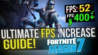 🔧 FORTNITE Battle Royale Season 7: Dramatically increase performance / FPS with any setup! Season 7