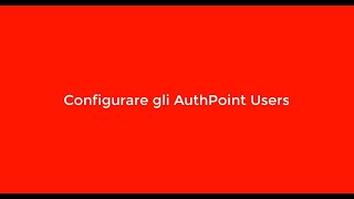 Tutorial - AuthPoint Users
