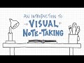 An introduction to visual notetaking