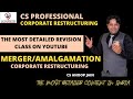 MERGER/AMALGAMATION REVISION | CORPORATE RESTRUCTURING & INSOLVENCY | CORPORATE RESTRUCTURING