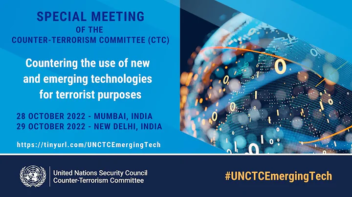 (Part 2) Countering the use of new and emerging technologies for terrorist purposes - CTC meeting