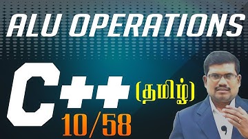 #10 C Quick Review - ALU Operations || C++ in Tamil