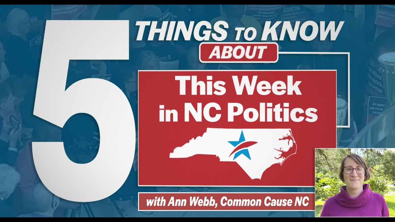 5 Things to Know About This Week in North Carolina Politics (May 26, 2023) YouTube