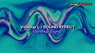 Videoup L | SOUND EFFECT