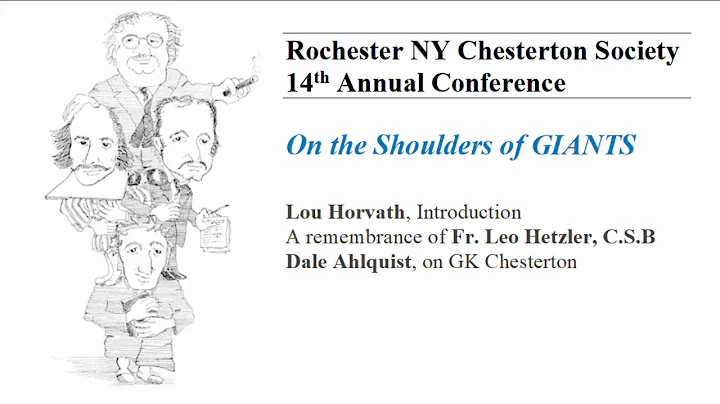 Rochester NY Chesterton Conference 2017 - Dale Ahl...