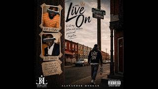 Alexander Morgan | LIVE ON (feat. G-Pound)  Audio)