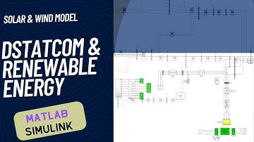DSTATCOM and Renewable Energy (Solar, Wind) - Matlab Simulink