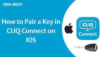 How to Pair a Key in CLIQ Connect App with iOS