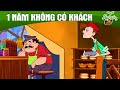 1 NĂM KHÔNG CÓ KHÁCH - Phim hoạt hình - Truyện cổ tích - Hoạt hình - Cổ tích - Quà tặng cuộc sống