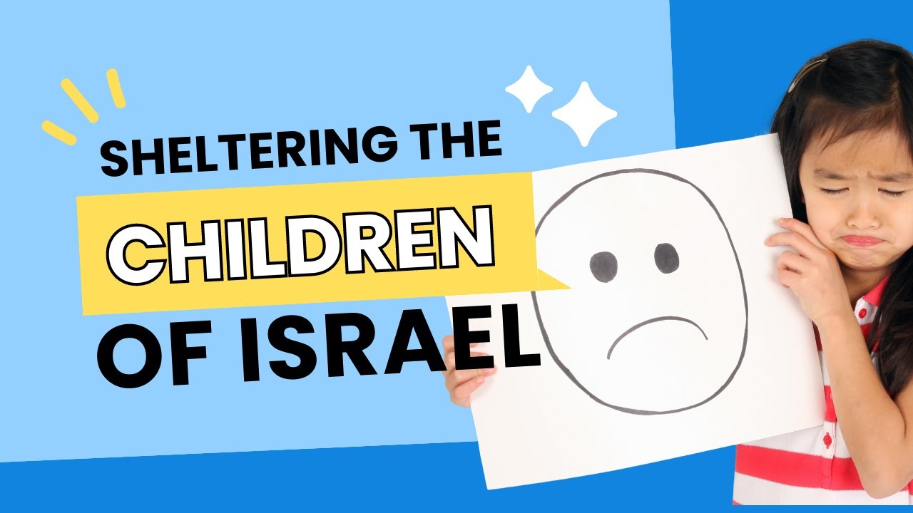 Sheltering the Children of Israel