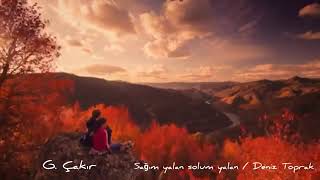 deniz toprak sagim yalan solum yalan