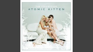 Video thumbnail of "Atomic Kitten - Whole Again"
