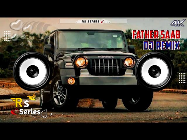 Father Saab Dj Remix Song || New Haryanvi Song || Chhori Chhari Karu Na Baapu Song || ft.RS Series 🎸 class=